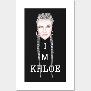 I M KHLOE Posters and Art